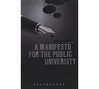 Manifesto for the Public University, A