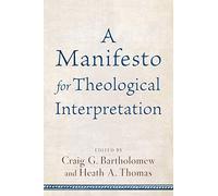 Manifesto for Theological Interpretation