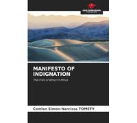 MANIFESTO OF INDIGNATION: The crisis of ethics in Africa