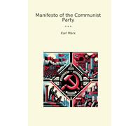 Manifesto of the Communist Party (Classic Books)