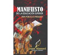 Manifiesto de la Educación Superior: ¿Bien público o privado?