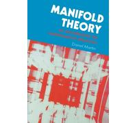 Manifold Theory: An Introduction for Mathematical Physicists