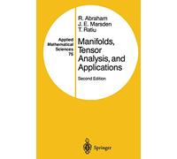 Manifolds, Tensor Analysis, and Applications: 75 (Applied Mathematical Sciences, 75)