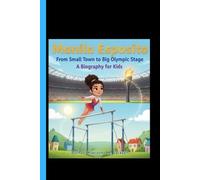 MANILA ESPOSITO: From Small Town to Big Olympic Stage A Biography for kids