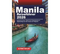 MANILA REISEFÜHRER 2026: Intramuros Touren, Street Food, Einkaufszentren & Tagesausflüge aus dem Herzen der Philippinen