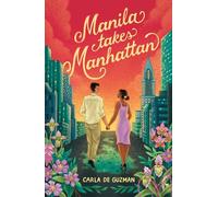 Manila Takes Manhattan: Perfect for fans of big city, forced proximity workplace romance in 2026!