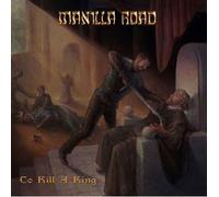 Manilla Road - To Kill A King - New CD - 48 - N72z