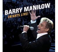 Manilow, Barry - 2 Nights Live