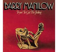 Manilow, Barry - Trying To Get The Feeling