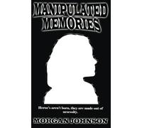 Manipulated Memories: Heroes aren't born, they're made out of necessity. (The Primordial's)