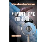 Manipulating the Ether: The Power of Broadcast Radio in Thirties America