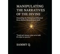 Manipulating the Narratives of the Devine
