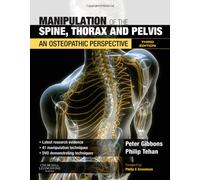 Manipulation of the Spine, Thorax and Pelvis: An Osteopathic Perspective