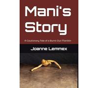 Mani's Story: A Cautionary Tale of a Burnt-Out Manikin (The Irrelevance Paradox)