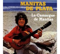 Manitas De Plata - La Camargue De Manitas