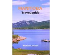 Manitoba travel guide