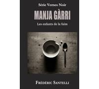 Manja gàrri: Les enfants de la faim (Vernes Noir)
