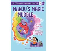 Manju's Magic Muddle: A Bloomsbury Young Reader: Gold Book Band (Bloomsbury Young Readers)