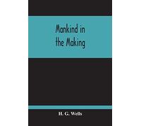 Mankind In The Making