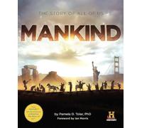 Mankind: The Story of All Of Us