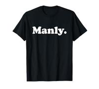 Manly T-Shirt