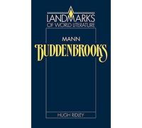 Mann: Buddenbrooks (Landmarks of World Literature)