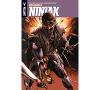 Mann, Clay - Ninjak Volume 1: Weaponeer (NINJAK TP)