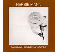 Mann, Herbie - London Underground