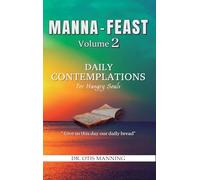 Manna Feast, Vol.2: DAILY CONTEMPLATIONS For Hungry Souls