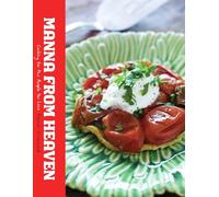 Manna from Heaven: Cooking for the People You Love