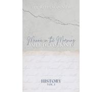 Manna in the Morning Daily Devotional: History Volume 1: 4