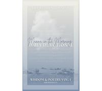 Manna in the Morning Daily Devotional: Wisdom & Poetry Volume 1