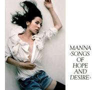 Manna - Songs Of Hope&Desire