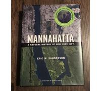Mannahatta: A Natural History of New York City