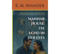 Mannar House: The Echo in Her Eyes (Romance)