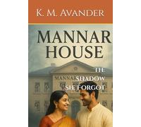Mannar House: The Shadow She Forgot: 187 (Romance)