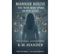 Mannar House: The Wife Who Spoke in Her Sleep (Romance)