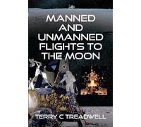 Manned and Unmanned Flights to the Moon