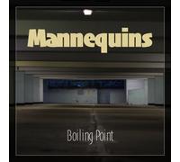 Mannequins - Boiling Point