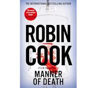 Manner of Death: A Heart-Racing Medical Thriller From the Master of the Genre (Jack Stapleton and Laurie Montgomery)