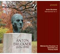 MANNERCHOR BRUCKNER - BRUCKNER CHOIRS VOL. 2 - CD - C4z