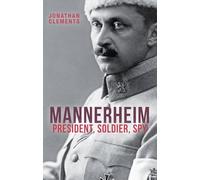 Mannerheim: President, Soldier, Spy