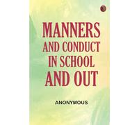 Manners and Conduct in School and Out