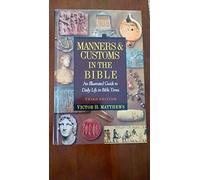 Manners and Customs in the Bible