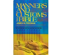 Manners and Customs of the Bible