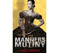 Manners and Mutiny : Number 4 in series