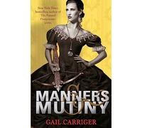 Manners and Mutiny: Number 4 in series (Finishing School)