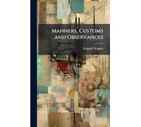 Manners, Customs and Observances