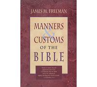 Manners & Customs of the Bible