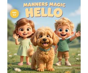 Manners Magic: Hello: Teaching Kids to Say Hello: 1